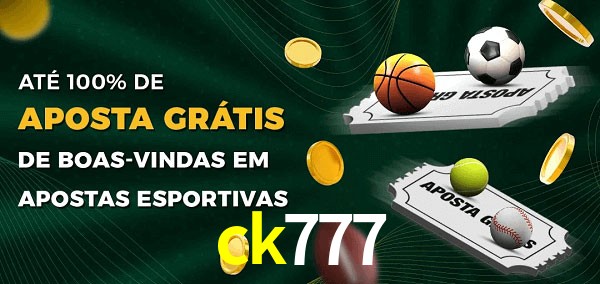 ck777 Ate 100% de Aposta Gratis